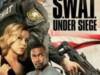 Download Film S.W.A.T. : Under Siege 2017 Bluray Full Movie