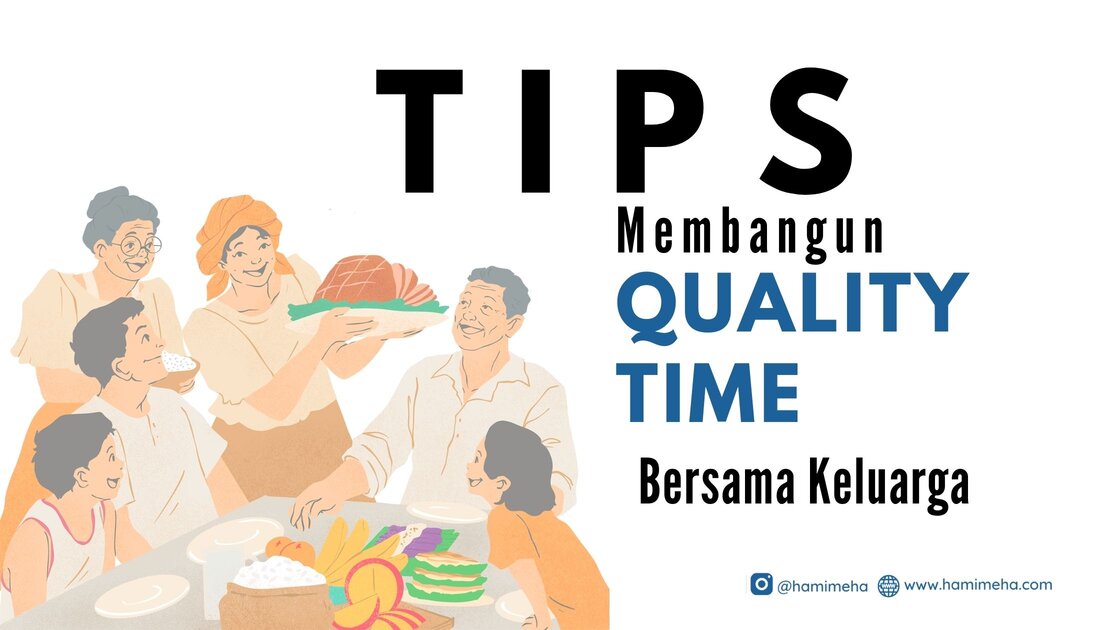 Tips membangun quality time keluarga