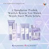 7 Rangkaian Produk Wardah Renew You Untuk Wajah Awet Muda Selalu