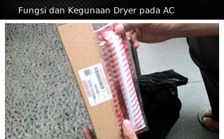 Apa kegunaan Dryer pada AC?