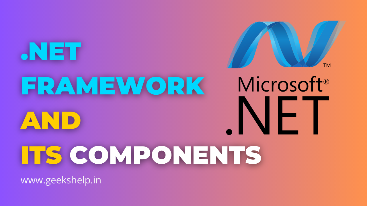 what is .net framework and its components