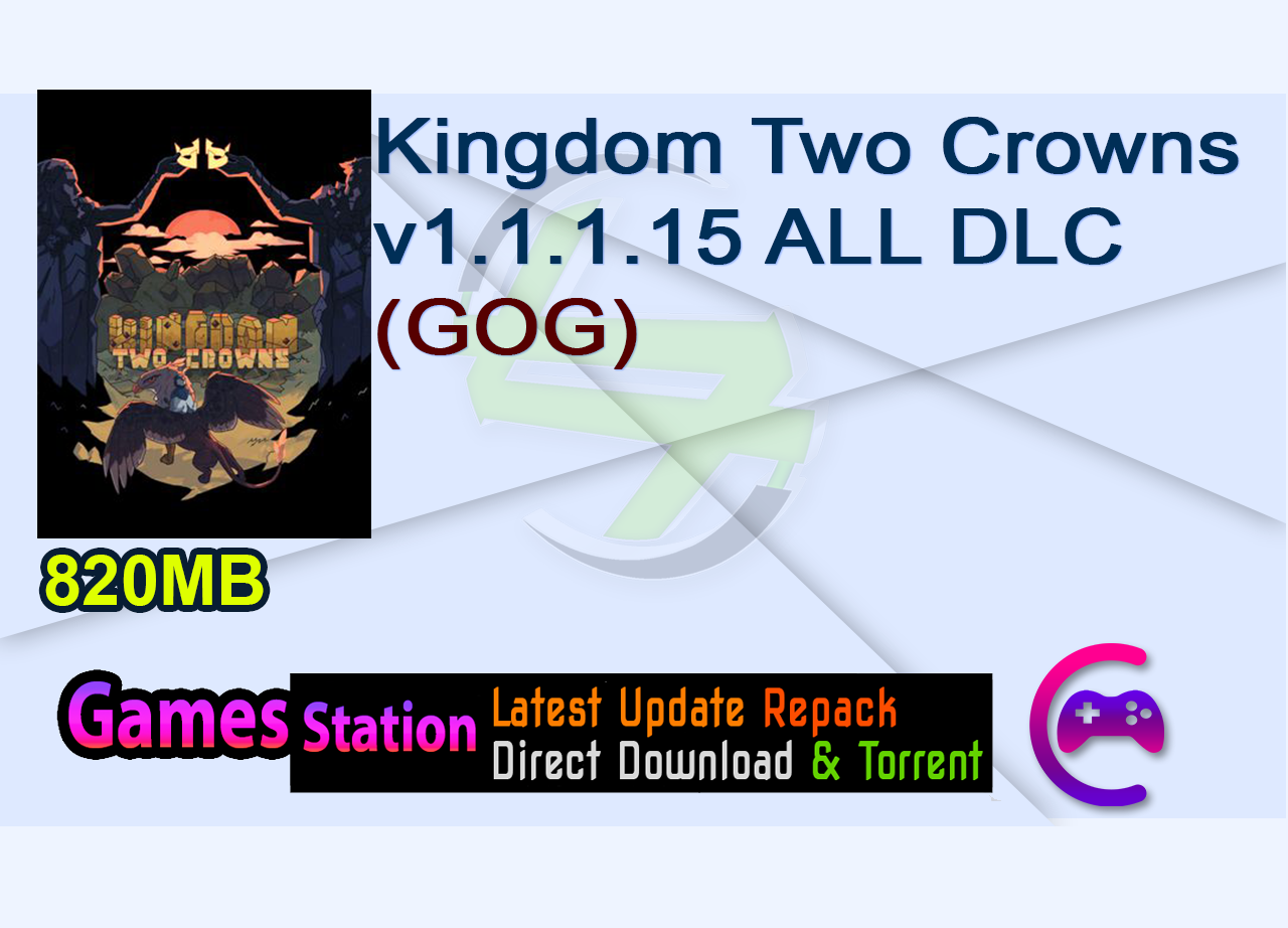 Kingdom Two Crowns v1.1.1.15 ALL DLC (GOG)