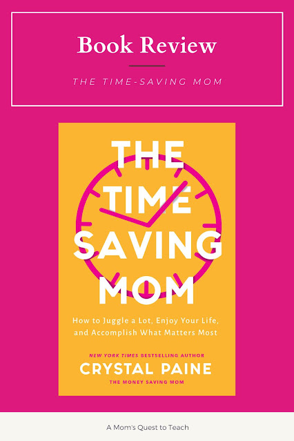 A Mom's Quest to Teach: Book Club: Book Review of The Time-Saving Mom; cover of book