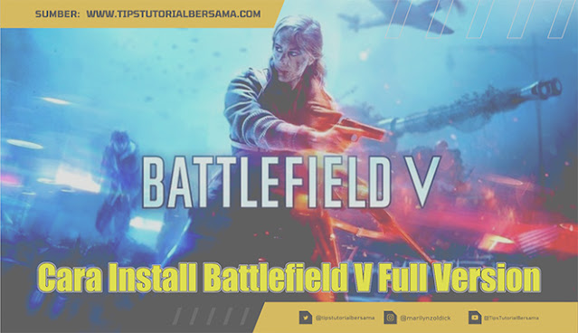 Cara Install Battlefield V Full Version