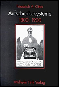 Aufschreibesysteme 1800/1900: 4. vollständig überarbeitete Neuauflage 2003