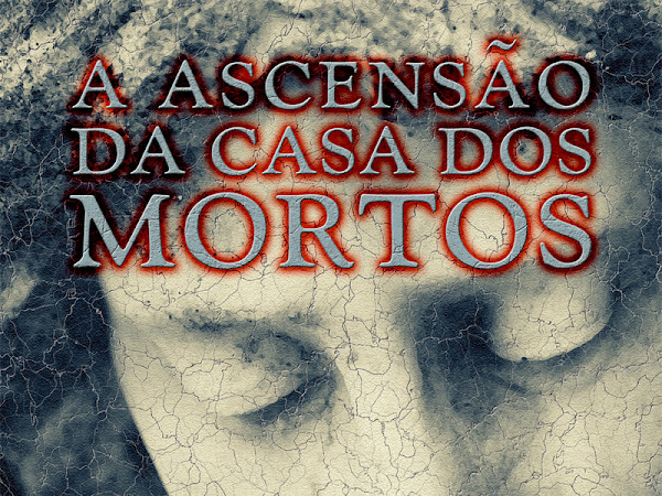 A Ascensão da Casa dos Mortos de Lemos Milani, Editora Estronho