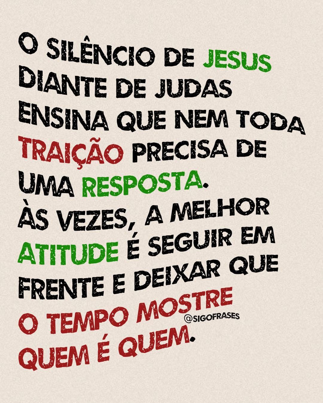 O silêncio de Jesus diante de Judas ensina que nem toda traição precisa de uma resposta. Às vezes, a melhor atitude é seguir em frente e deixar que o tempo mostre quem é quem. O silêncio de Jesus diante de Judas ensina que nem toda traição precisa de uma resposta. Às vezes, a melhor atitude é seguir em frente e deixar que o tempo mostre quem é quem.