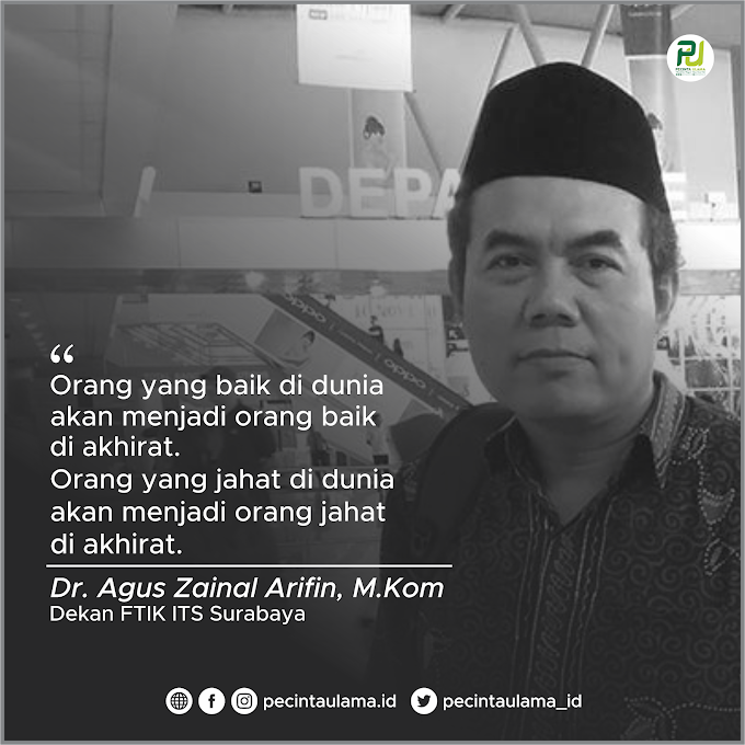 Dr Agus Zainal Arifin: Baik di Dunia, Baik di Akhirat