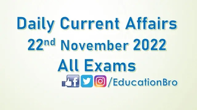 daily-current-affairs-22nd-november-2022-for-all-government-examinations