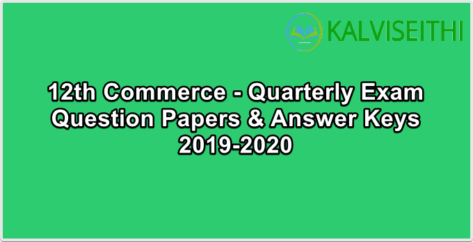 12th Commerce - Quarterly Exam 2019-2020 Answer Key | Mr. G. Prakasah - (Tamil Medium)