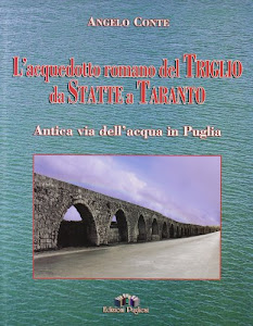 L'acquedotto romano del Triglio, da Statte a Taranto. Antica via dell'acqua in Puglia
