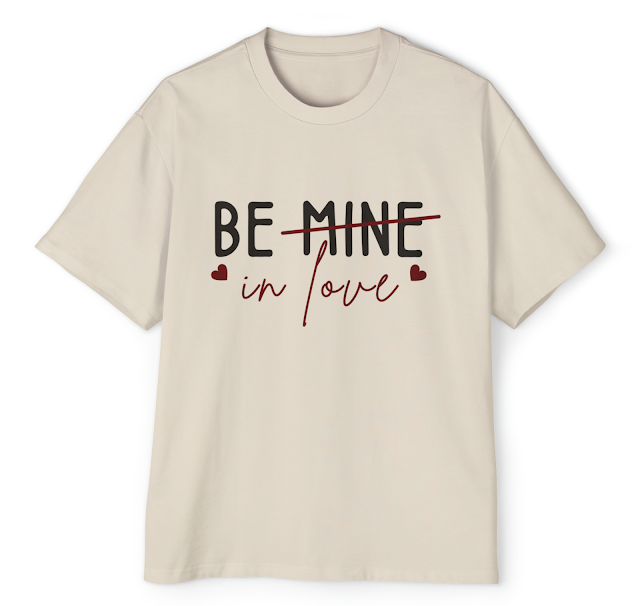 Men's Heavy Oversized Valentine T-Shirt With Stylish Be Mine Valentine's Day