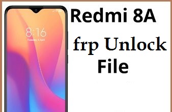 Redmi 8A frp and Mi account unlock file