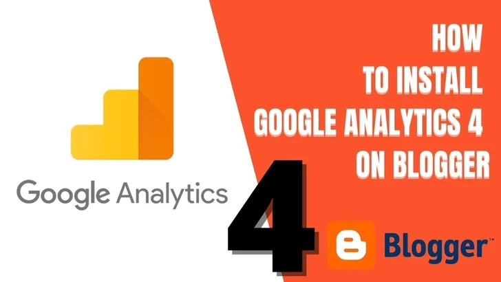 HOW TO SETUP GOOGLE ANALYTICS 4 (GA4) IN BLOGGER