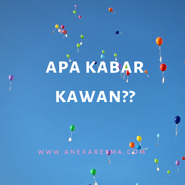 Apa Kabar Kawan? 