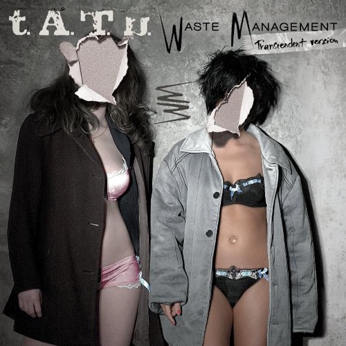 t.A.T.u. - Waste Management (Transcendent Version) [iTunes Plus AAC M4A]