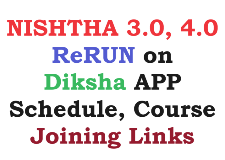 NISHTHA 3.0, 4.0 ReRUN on Diksha APP Schedule, Course Joining Links