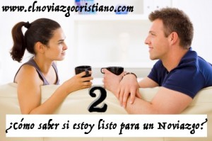 ¿Como saber si estoy listo para un noviazgo? - Parte 2 de 2