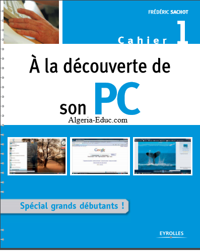 À la découverte de son PC Spécial grands débutants !