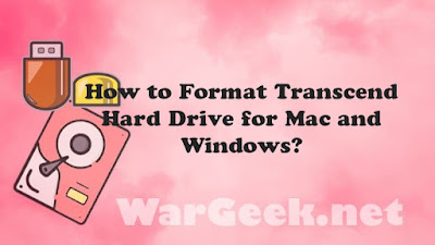 How to Format Transcend Hard Drive for Mac and Windows?