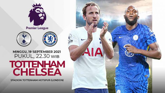 Link Live Streaming Liga Inggris : Tottenham Hotspur vs Chelsea