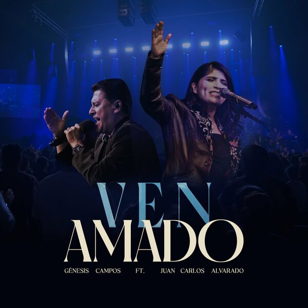Genesis Campos – Ven Amado (Feat.Juan Carlos Alvarado) (Single) 2023