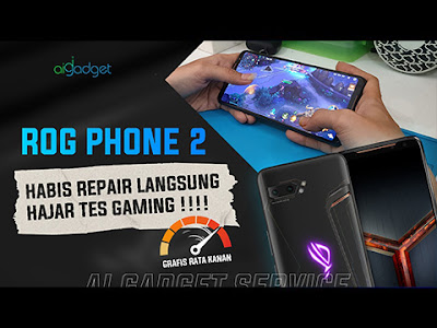 Service ROG Phone 2 Mati Total  Tes fitur & Gaming seteleh service, Normal tidak ada Overheat - Ai Gadget Service