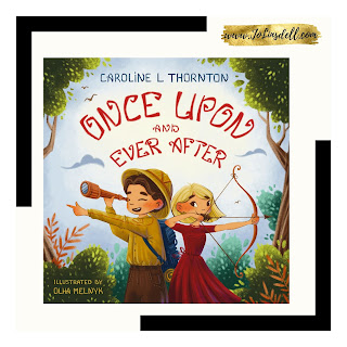 Once Upon and Ever After by Caroline L Thornton