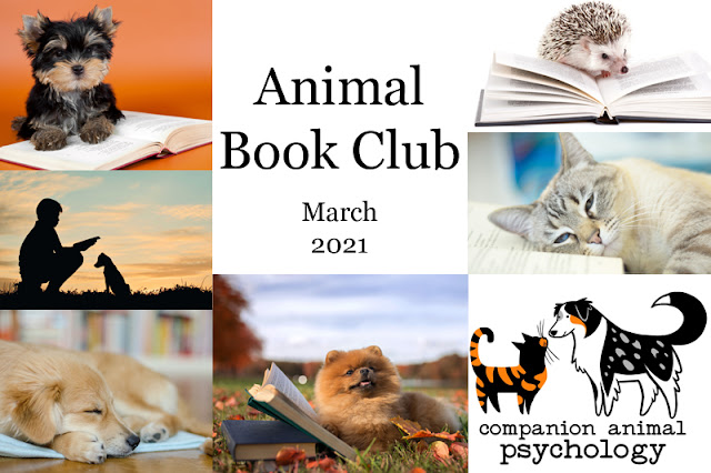 Companion Animal Psychology Book Club March 2021; montage of books with animals