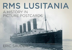 RMS Lusitania: A History in Picture Postcards