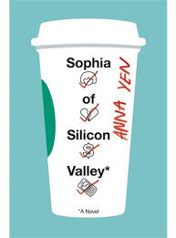 https://www.goodreads.com/book/show/35230483-sophia-of-silicon-valley?ac=1&from_search=true