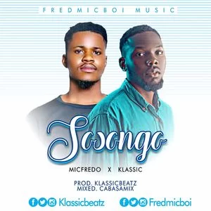 Fredmicboi Ft. Klassic – Sosongo (Thank You) Lyrics