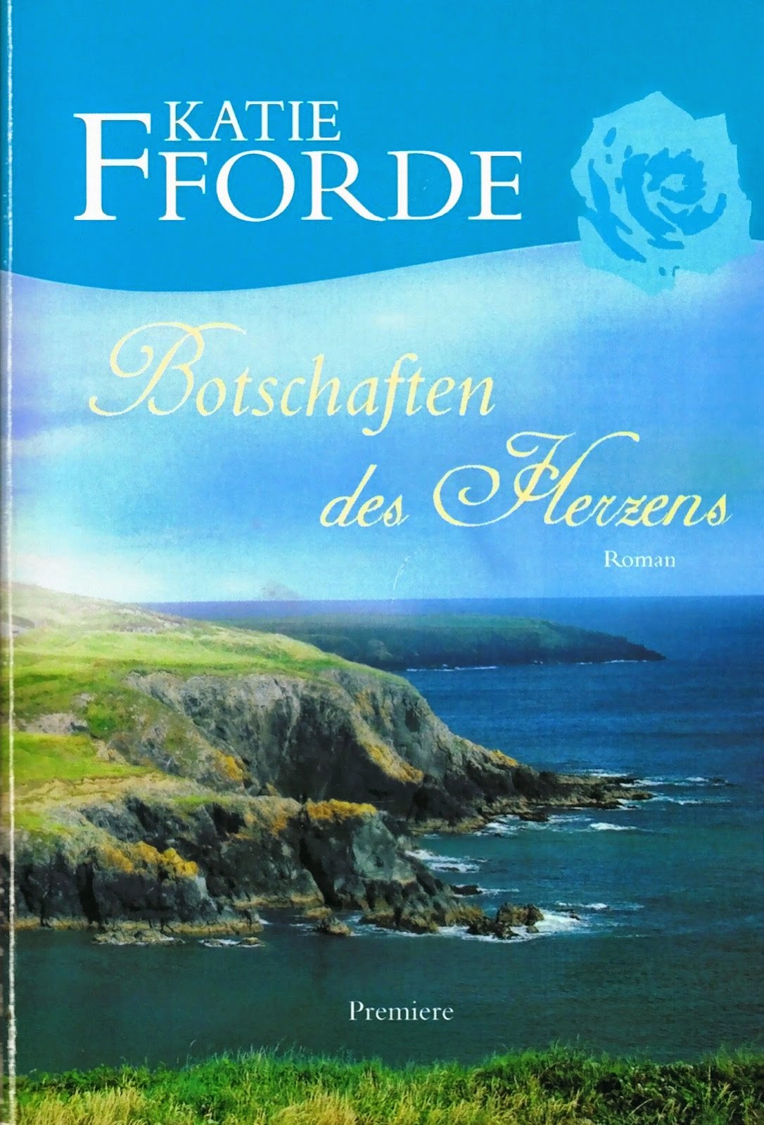 http://booksonthehead.blogspot.de/p/botschaften-des-herzens-katie-fforde.html