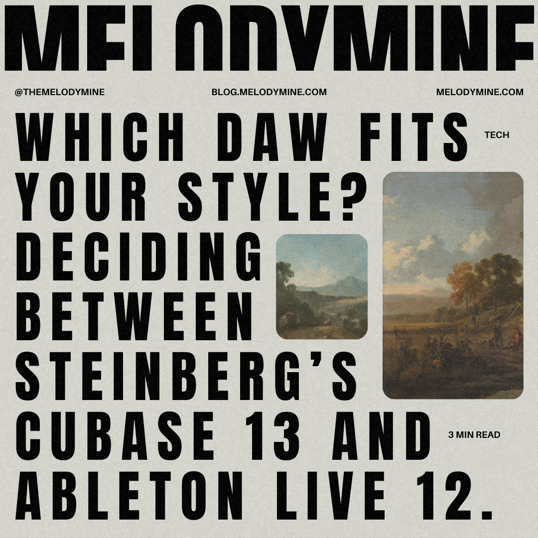 Which DAW Fits Your Style? Deciding Between Steinberg’s Cubase 13 and Ableton Live 12.