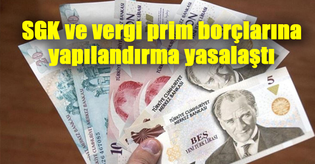 Borç yapılandırması Meclis'te kabul edildi