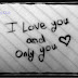 I love you only you