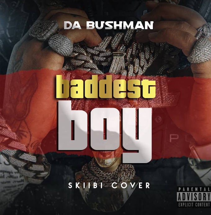 Da Bushman — Baddest Boy (Cover) 