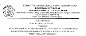  Kementerian Pendidikan dan Kebudayaan Direktorat Jenderal Pendidikan Dasar dan Menengah  Surat Edaran DIRJEN DIKDASMEN tentang Penerapan Mata Pelajaran Informatika dalam Kegiatan Belajar Mengajar TP 2019/2020