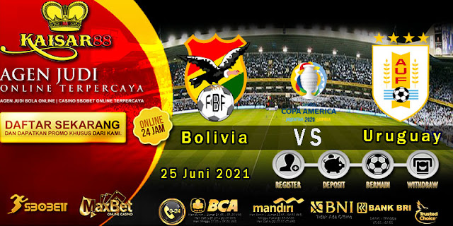 Prediksi Bola Terpercaya Laga Copa Amerika Bolivia vs Uruguay 25 Juni 2021