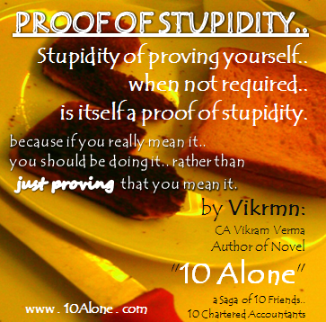 10 Alone quote : by Vikrmn : What is Stupidity