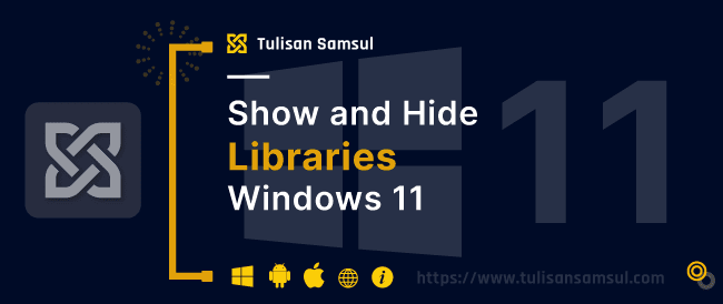 Cara menampilkan atau menyembunyikan Libraries di Windows 11