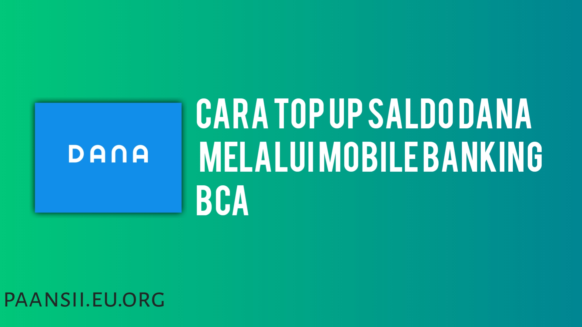 Cara Top Up Saldo Dana Melalui Mobile Banking BCA