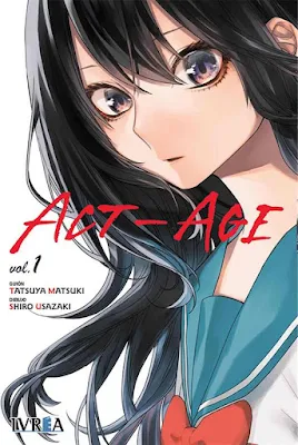 Manga: Review de ACT-AGE Vol.1 de Tatsuya Matsuki y Shiro Usazaki - Editorial Ivrea