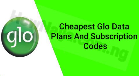 Cheapest Glo Data Plans And Subscription Codes 2020