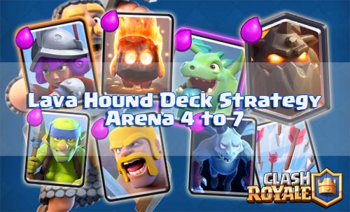 Strategi Deck Lava Hound Arena 4 Sampai 7 Clash Royale