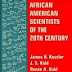 Distinguished African American Scientists of the 20th Century