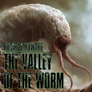 Valley Of The Worm