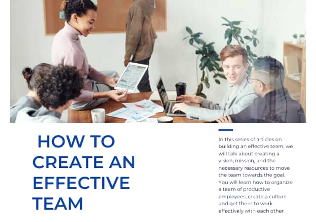 How to create an effective team. Vision, mission and definition of core competencies.