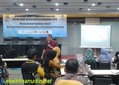 Kegiatan Bimtek Pendidikan Inklusif Bagi Guru SD di Kabupaten Karawang Tahun 2018