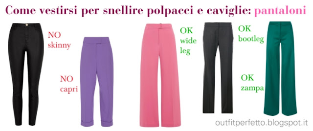 CONSULENZA DI MODA: COME VESTIRSI per SNELLIRE POLPACCI E CAVIGLIE